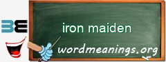 WordMeaning blackboard for iron maiden